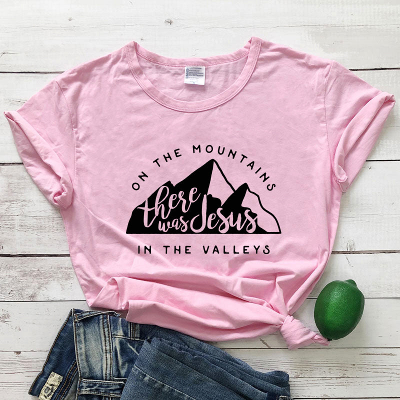 On There Is Jesus In The Valley T Shirt Casual Women's Christian Bible T Shirt